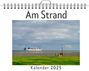 Jonas Schäfer: Am Strand - (Wandkalender 2025, Kalender DIN A4 quer, Monatskalender im Querformat mit Kalendarium, das perfekte Geschenk), KAL