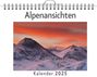 Sofia Werner: Alpenansichten - (Wandkalender 2025, Kalender DIN A4 quer, Monatskalender im Querformat mit Kalendarium, das perfekte Geschenk), KAL