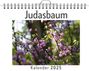 Amelia Wagner: Judasbaum - (Wandkalender 2025, Kalender DIN A4 quer, Monatskalender im Querformat mit Kalendarium, das perfekte Geschenk), KAL