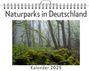 Emilia Schmid: Naturparks in Deutschland - (Wandkalender 2025, Kalender DIN A4 quer, Monatskalender im Querformat mit Kalendarium, das perfekte Geschenk), KAL