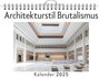 Marie Koch: Architekturstil Brutalismus, KAL