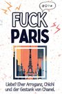 Paul Schröder: Fuck Paris, Buch