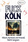 Emma Schäfer: Fuck Köln, Buch