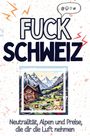 Sarah Lange: Fuck Schweiz, Buch