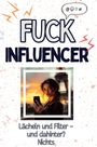 Lena Keller: Fuck Influencer, Buch