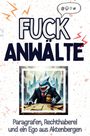 Emily Lehmann: Fuck Anwälte, Buch