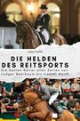 Luisa Fuchs: Die Helden des Reitsports, Buch