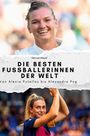 Samuel Meyer: Die besten Fussballerinnen der Welt, Buch