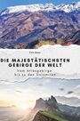 Finn Meier: Die majestätischsten Gebirge der Welt, Buch