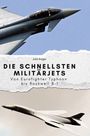 Julia Krüger: Die schnellsten Militärjets, Buch