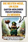 Clara Schröder: Die besten Wege, um kein gartenwühlender Freizeitgeneral zu werden, Buch