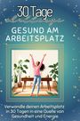 Ava Klein: Gesund am Arbeitsplatz, Buch