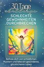 Clara Möller: Schlechte Gewohnheiten durchbrechen, Buch