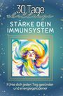 Amelia Neumann: Stärke dein Immunsystem, Buch