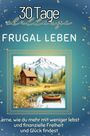 Matteo Schneider: Frugal leben, Buch