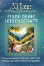 Emilia Zimmermann: Finde deine Leidenschaft, Buch