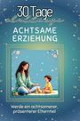 Oliver Schwarz: Achtsame Erziehung, Buch