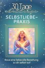 Emily Krüger: Selbstliebe-Praxis, Buch