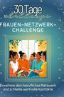 Sarah Krause: Frauen-Netzwerk-Challenge, Buch