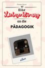 Florian Meyer: Eine Liebeserklärung an die Pädagogik, Buch