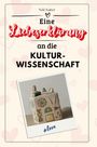 Nele Kaiser: Eine Liebeserklärung an die Kulturwissenschaft, Buch