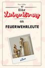 Theo Möller: Eine Liebeserklärung an Feuerwehrleute, Buch