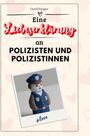 David Krüger: Eine Liebeserklärung an Polizisten und Polizistinnen, Buch