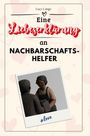 Lucy Lange: Eine Liebeserklärung an Nachbarschaftshelfer, Buch