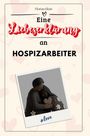 Florian Klein: Eine Liebeserklärung an Hospizarbeiter, Buch