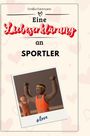 Emilia Hartmann: Eine Liebeserklärung an Sportler, Buch