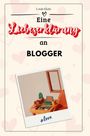 Louis Klein: Eine Liebeserklärung an Blogger, Buch