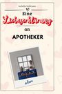 Isabella Hoffmann: Eine Liebeserklärung an Apotheker, Buch