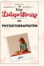 Isabella Krause: Eine Liebeserklärung an Physiotherapeuten, Buch