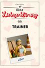 Clara Weber: Eine Liebeserklärung an Trainer, Buch