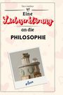 Tim Günther: Eine Liebeserklärung an die Philosophie, Buch