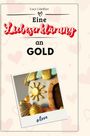 Lucy Günther: Eine Liebeserklärung an Gold, Buch