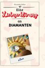 Alexander Huber: Eine Liebeserklärung an Diamanten, Buch