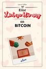 Aaron Möller: Eine Liebeserklärung an Bitcoin, Buch