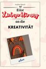 Sophia Münch: Eine Liebeserklärung an die Kreativität, Buch