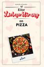 Isabella Schneider: Eine Liebeserklärung an Pizza, Buch