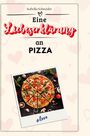 Isabella Schneider: Eine Liebeserklärung an Pizza, Buch