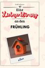 Emil Schwarz: Eine Liebeserklärung an den Frühling, Buch