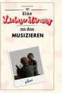 Lucas Fuchs: Eine Liebeserklärung an das Musizieren, Buch