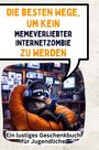 Julian Horn: Die besten Wege, um kein memeverliebter Internetzombie zu werden, Buch