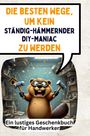 Clara Vogel: Die besten Wege, um kein ständig-hämmernder DIY-Maniac zu werden, Buch