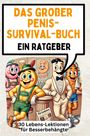 Nora Friedrich: Das großer Penis-Survival-Buch, Buch