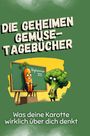 Leah Günther: Die geheimen Gemüse-Tagebücher, Buch