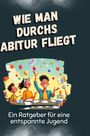 Emma Lang: Wie man durchs Abitur fliegt, Buch