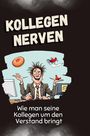 Julian Müller: Kollegen nerven, Buch