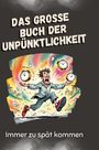 Matteo Bauer: Das große Buch der Unpünktlichkeit, Buch